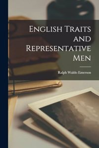 English Traits and Representative Men