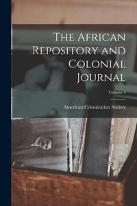 African Repository and Colonial Journal; Volume 4