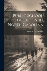 Public School Education in North Carolina