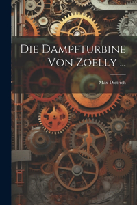 Dampfturbine Von Zoelly ...