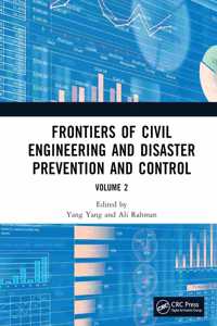 Frontiers of Civil Engineering and Disaster Prevention and Control Volume 2