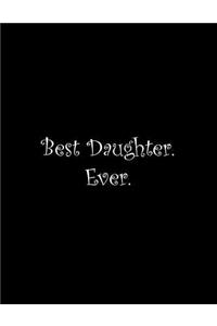 Best Daughter. Ever