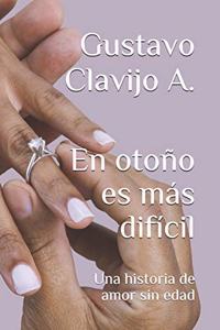 otoño es más difícil
