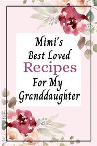 Mimi's Best Loved Recipes For My Granddaughter
