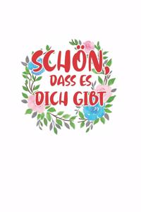 Schön, dass es dich gibt