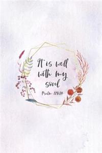 It Is Well With My Soul Psalm 118