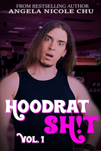 Hoodrat Sh!t, Vol. 1