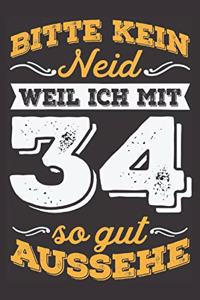 Bitte Kein Neid Weil Ich Mit 34 So Gut Aussehe