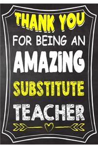 Thank You For Being An Amazing substitute Teacher