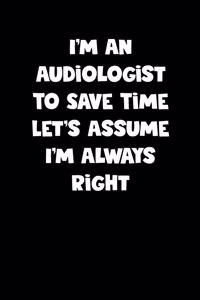 Audiologist Notebook - Audiologist Diary - Audiologist Journal - Funny Gift for Audiologist