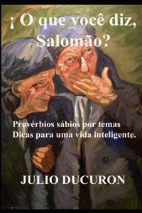 ¡ O que você diz, Salomão?