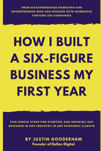 How I Built A Six-Figure Business My First Year
