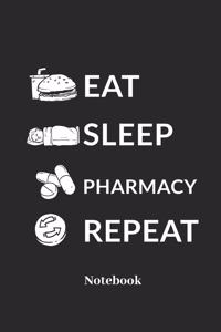Eat Sleep Pharmacy Repeat Notebook