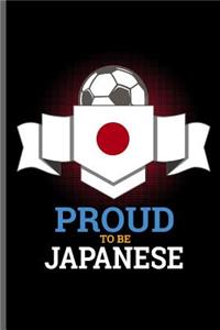 Proud to be Japanese