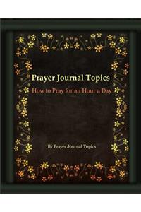 Prayer Journal Topics