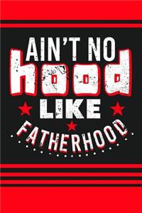 Ain't No Hood Like Fatherhood
