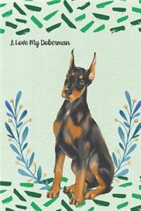 I Love My Doberman