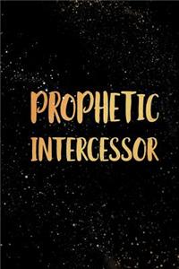 Prophetic Intercessor