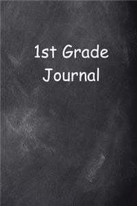First Grade Journal 1st Grade One Chalkboard Design Lined Journal Pages