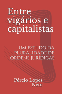 Entre vigários e capitalistas