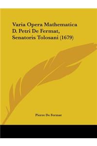 Varia Opera Mathematica D. Petri De Fermat, Senatoris Tolosani (1679)