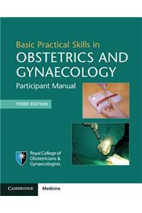 Basic Practical Skills in Obstetrics and Gynaecology