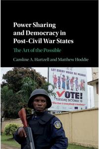 Power Sharing and Democracy in Post-Civil War States