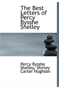 The Best Letters of Percy Bysshe Shelley