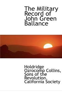 The Military Record of John Green Ballance