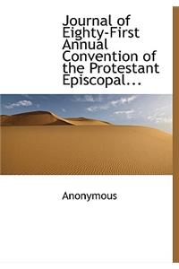 Journal of Eighty-First Annual Convention of the Protestant Episcopal...