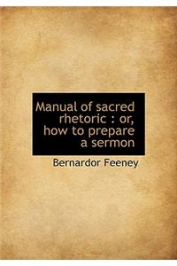 Manual of Sacred Rhetoric