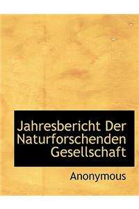 Jahresbericht Der Naturforschenden Gesellschaft