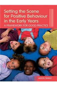 Setting the Scene for Positive Behaviour in the Early Years