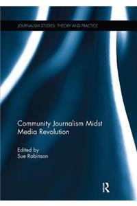 Community Journalism Midst Media Revolution