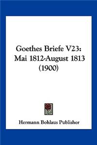 Goethes Briefe V23
