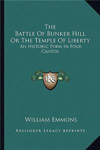 The Battle Of Bunker Hill Or The Temple Of Liberty