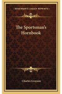 The Sportsman's Hornbook