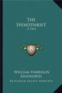 Spendthrift