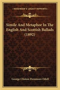 Simile And Metaphor In The English And Scottish Ballads (1892)