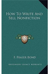 How to Write and Sell Nonfiction