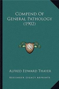 Compend of General Pathology (1902)