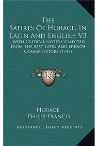 The Satires of Horace, in Latin and English V3