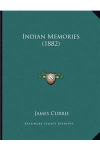 Indian Memories (1882)