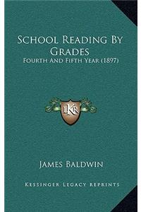 School Reading By Grades