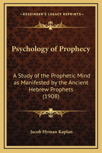 Psychology of Prophecy