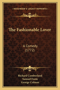 The Fashionable Lover