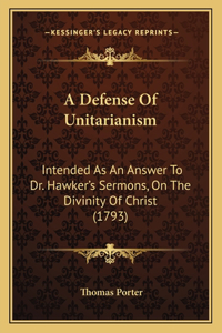 A Defense Of Unitarianism