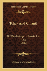 Tchay And Chianti