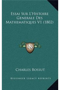 Essai Sur L'Histoire Generale Des Mathematiques V1 (1802)
