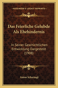 Das Feierliche Gelubde Als Ehehindernis